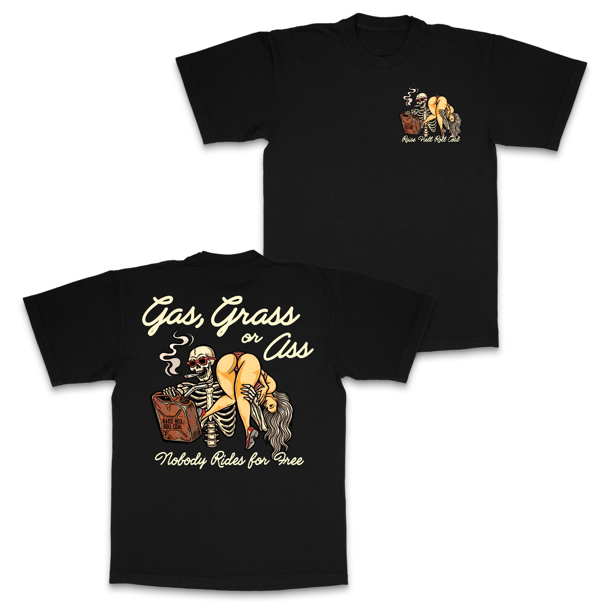 GAS, GRASS OR ASS TEE