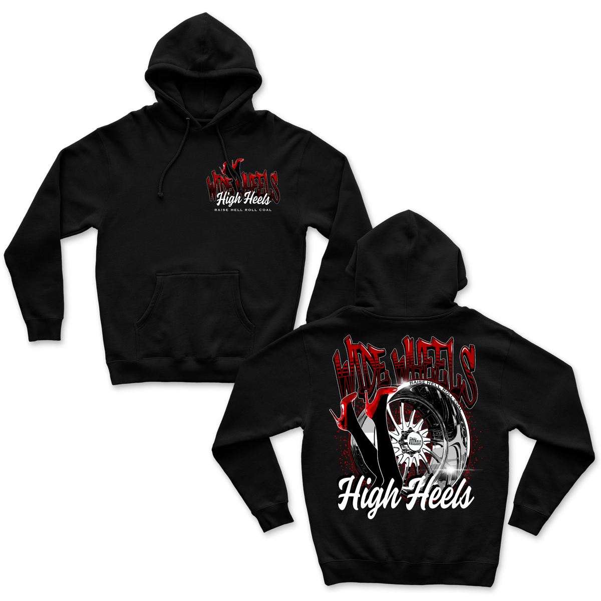 WIDE WHEELS & HIGH HEELS HOODIE