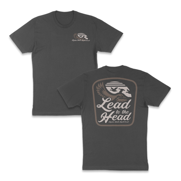 Lead To The Head Tee