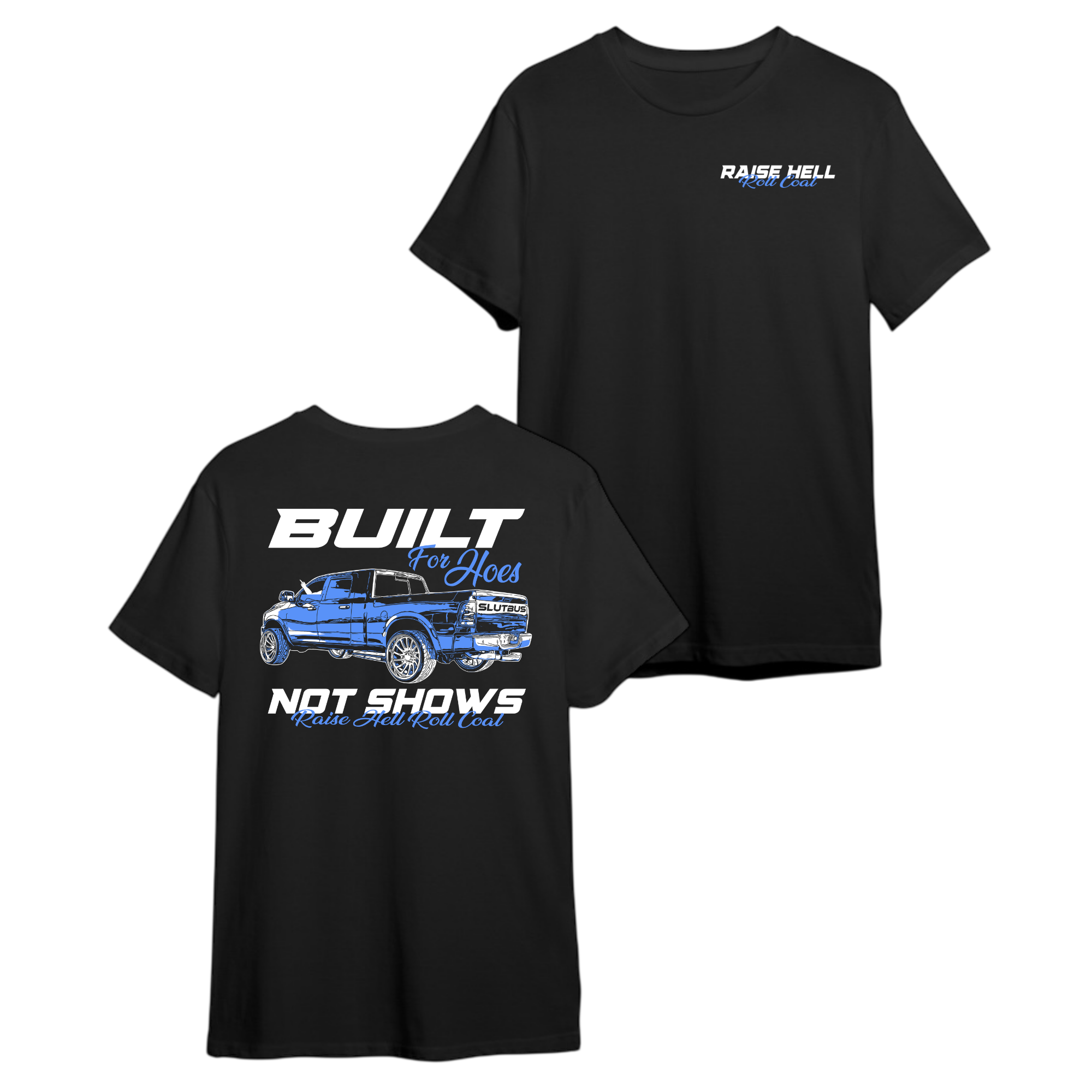 BUILT FOR HO*S 2.0 TEE