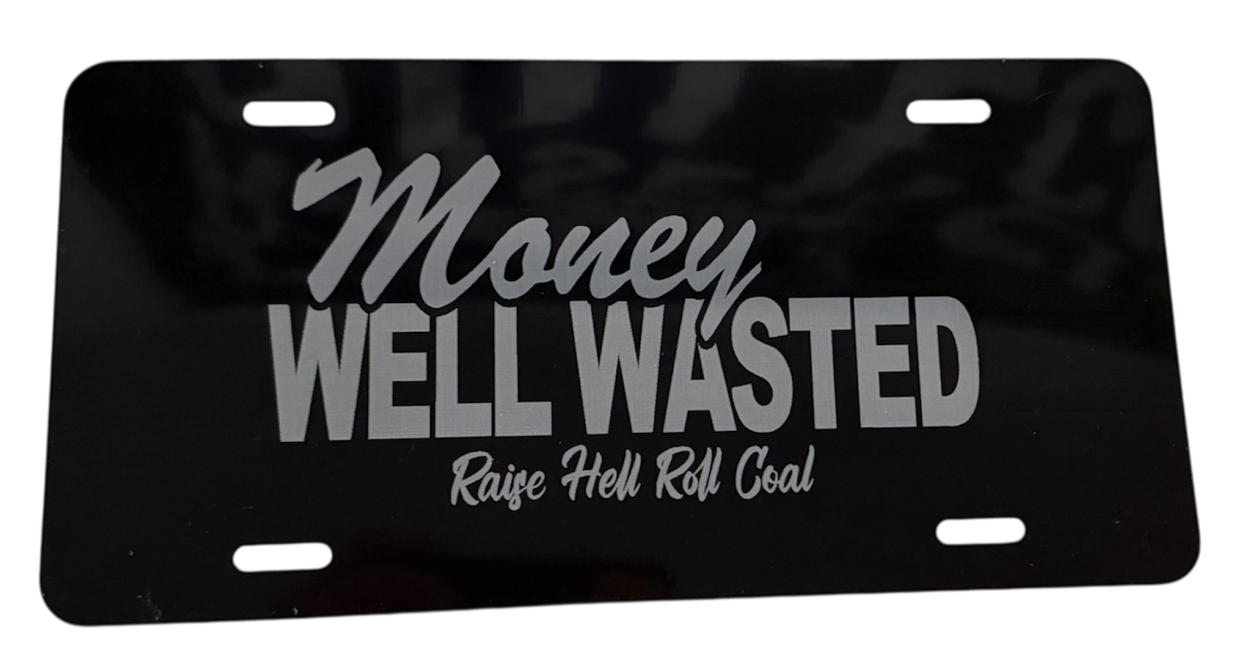 MONEY WELL WASTED LICENSE PLATE