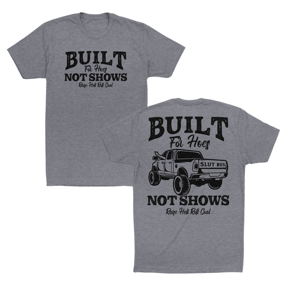 BUILT FOR HOES TEE